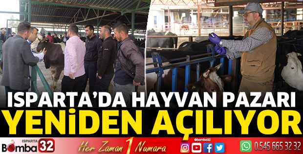 Isparta'da Hayvan Pazarı yeniden açılıyor