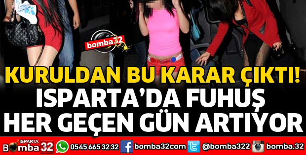 ISPARTA'DA HER GEÇEN GÜN FUHUŞ ARTIYOR
