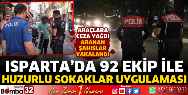 Isparta'da huzurlu sokaklar uygulaması