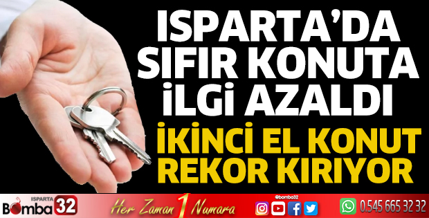 Isparta'da ikinci el konuta ilgi arttı