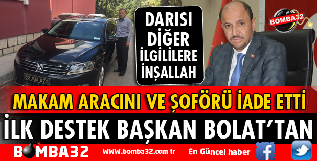 ISPARTA'DA İLK DESTEK BAŞKAN BOLAT'TAN