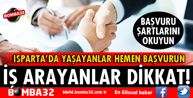 ISPARTA'DA İŞ ARAYANLAR DİKKAT!