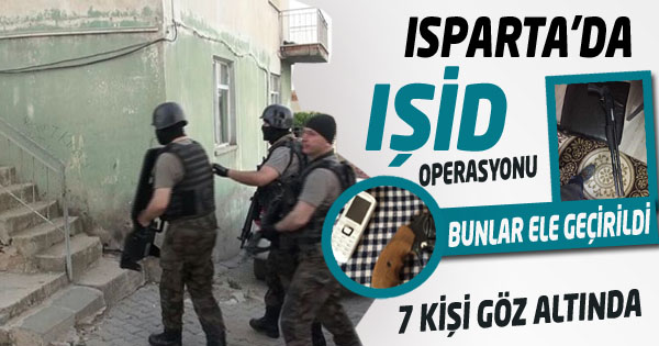 Isparta'da IŞİD Operasyonu