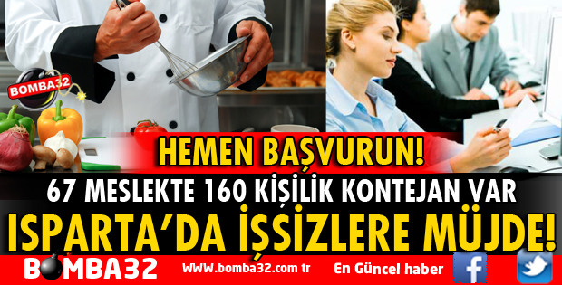 ISPARTA'DA İŞSİZLER MÜJDE