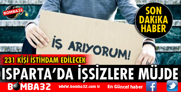 ISPARTA'DA İŞSİZLER MÜJDE