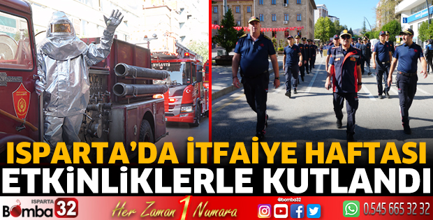 Isparta'da İtfaiye Haftası etkinliklerle kutlandı