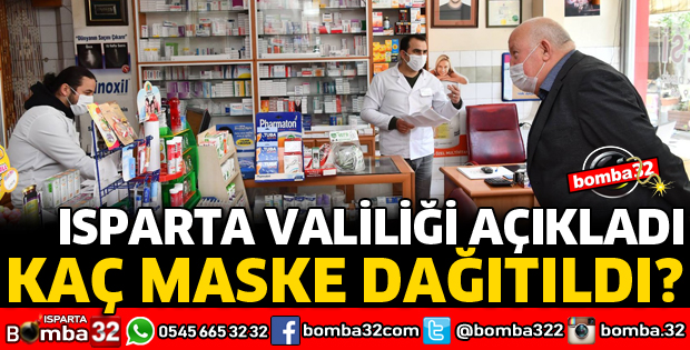ISPARTA'DA KAÇ MASKE DAĞITILDI