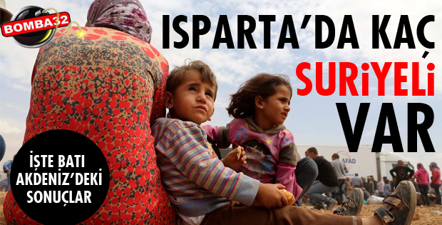 ISPARTA'DA KAÇ SURİYELİ VAR?
