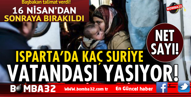 ISPARTA'DA KAÇ SURİYELİ VAR? İŞTE O RAKAM 