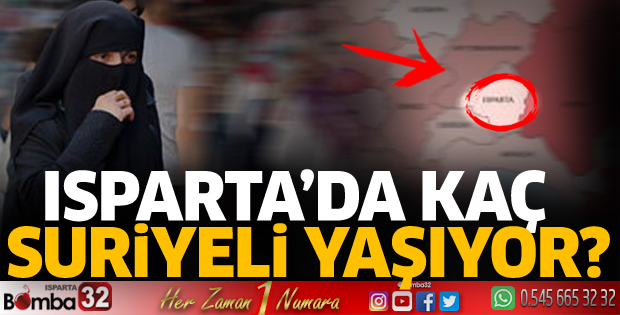 Isparta'da kaç Suriyeli yaşıyor?