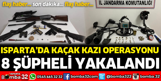 Isparta'da kaça kazı operasyonu