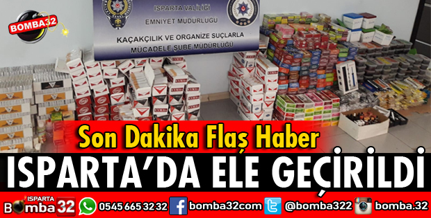 ISPARTA'DA KAÇAK SİGARA OPERASYONU