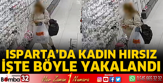 Isparta'da kadın hırsız yakalandı