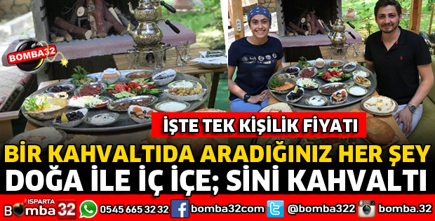 ISPARTA'DA KAHVALTI OTANTİK DOĞA PARKTA YAPILIR