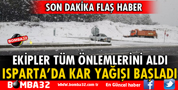 ISPARTA'DA KAR YAĞIŞI BAŞLADI
