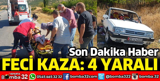 ISPARTA'DA KAZA 4 YARALI