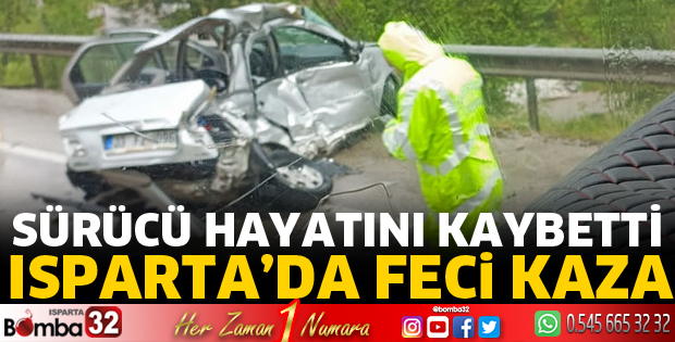 Isparta'da kazada 1 ölü