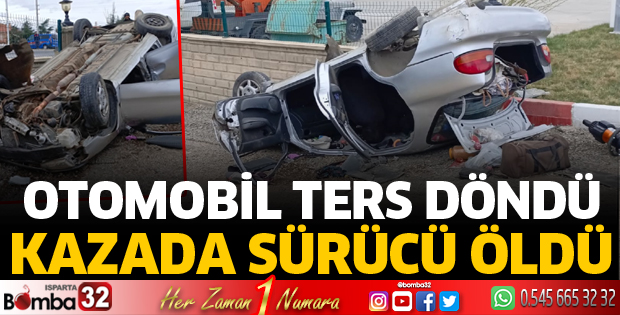 Isparta'da kazada 1 ölü