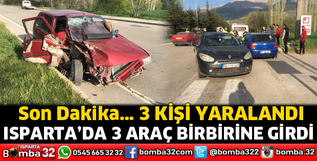 Isparta'da kazada 3 kişi yaralandı
