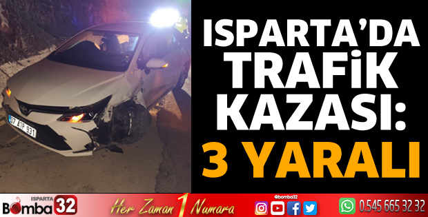 Isparta'da kazada 3 yaralı