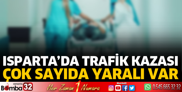 Isparta'da kazada 5 yaralı var
