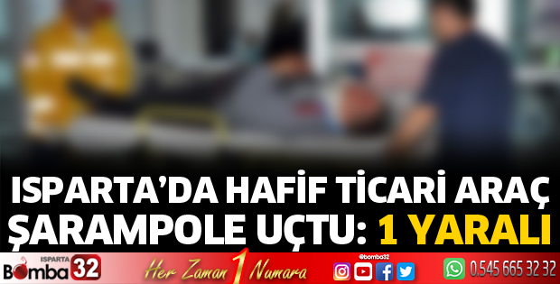 Isparta'da kazada sürücü yaralandı 