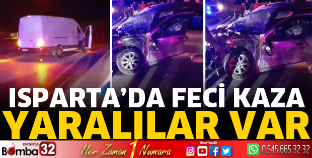 Isparta'da kazada yaralılar var