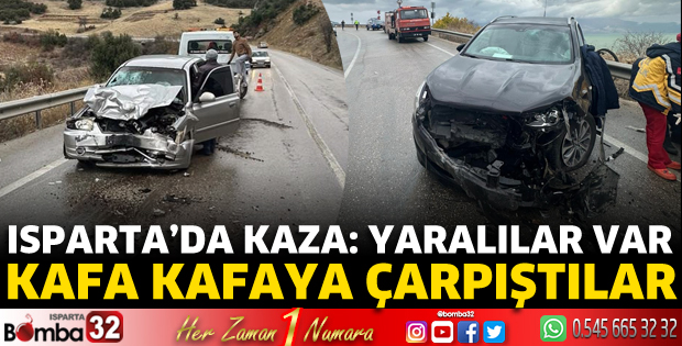 Isparta'da kazada yaralılar var 