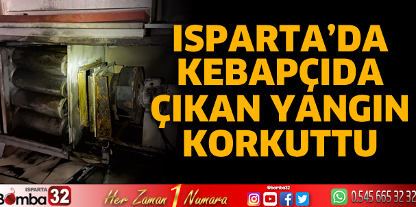 Isparta'da kebapçıda yangın