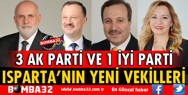 ISPARTA'DA SEÇİM SONUÇLARINA GÖRE 3 AK PARTİ 1 İYİ PARTİ