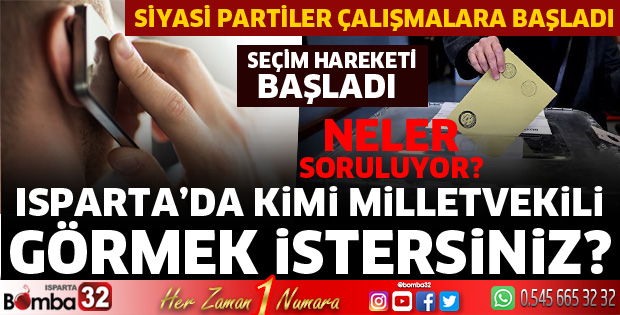 Isparta'da kimi milletvekili görmek istersiniz?