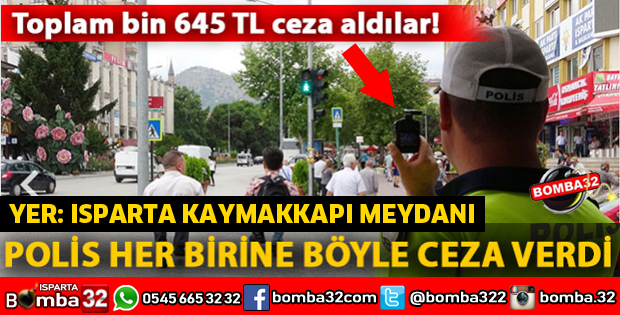 ISPARTA'DA KIRMIZI IŞIK İHLALİ YAPAN YAYALARA CEZA