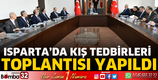 Isparta'da kış tedbirleri toplantısı yapıldı