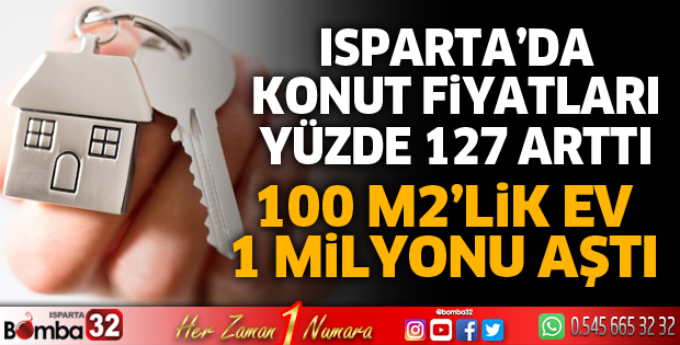 Isparta'da konut fiyatları arttı