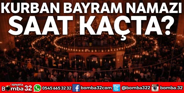 ISPARTA'DA KURBAN BAYRAMI NAMAZI KAÇTA