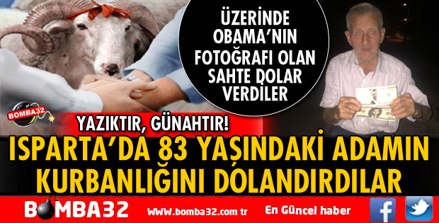 ISPARTA'DA KURBAN SATICISI DOLANDIRILDI