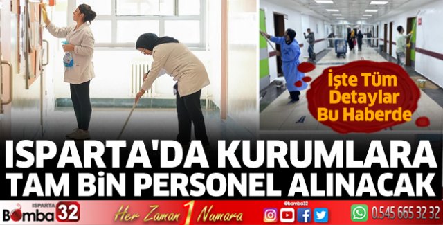 Isparta'da kurumlara tam Bin personel alınacak