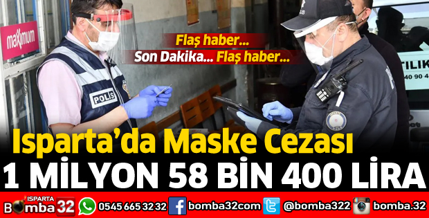ISPARTA'DA MASKE CEZASI