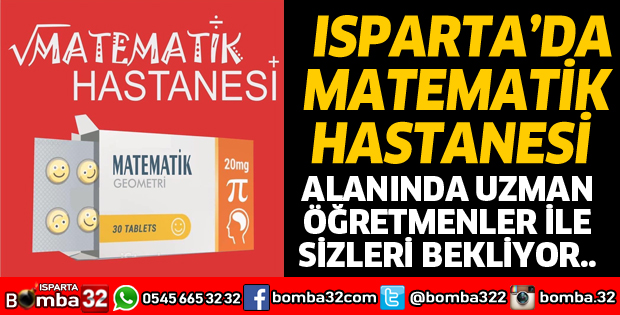 ISPARTA'DA MATEMATİK HASTANESİ 