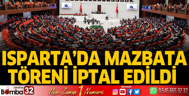 Isparta'da mazbata töreni iptal edildi