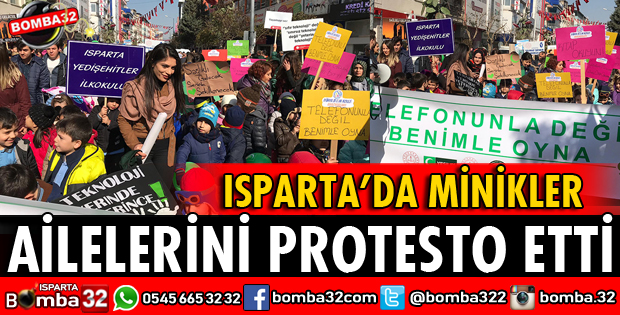 ISPARTA'DA MİNİKLER AİLELERİNİ PROTESTO ETTİ