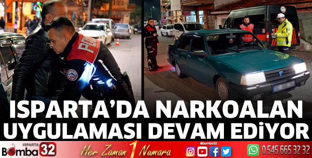 Isparta'da Narkoalan Uygulaması