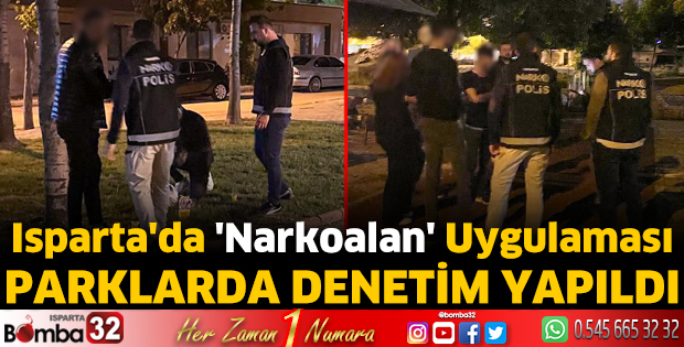 Isparta'da 'Narkoalan' uygulaması