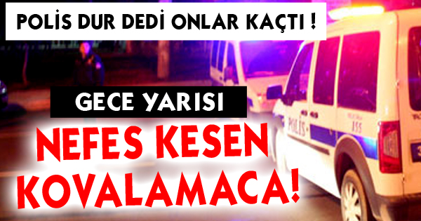 Isparta'da Nefes Kesen Kovalamaca!