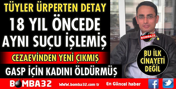 ISPARTA'DA O CANİ 18 YIL ÖNCEDE AYNI SUÇU İŞLEMİŞ