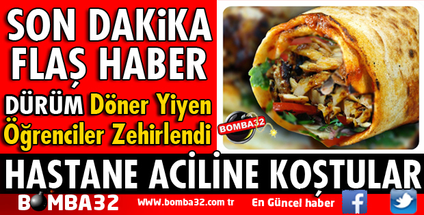 ISPARTA'DA ÖĞRENCİLER YEDİKLERİ  DÖNERDEN ZEHİRLENDİLER