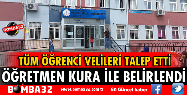ISPARTA'DA ÖĞRETMEN KURA İLE BELİRLENDİ