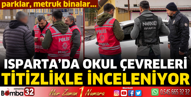 Isparta'da okul çevreleri titizlikle inceleniyor