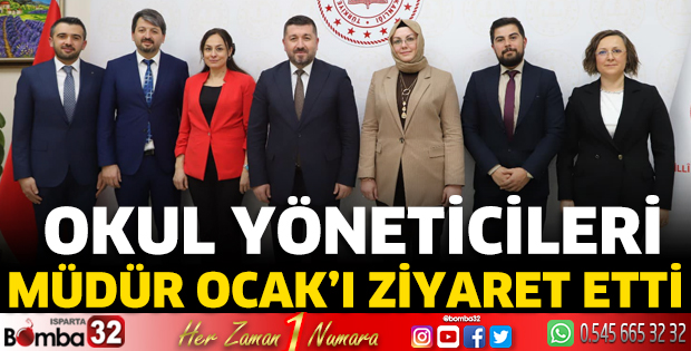Isparta'da okul yöneticileri Müdür Ocak'ı ziyaret etti