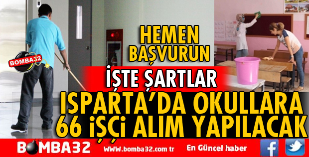 İŞKUR ISPARTA'DA OKULLARA 66 İŞÇİ ALINACAK